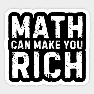 Mathematics and Wealth, Finance Geek, Math Make Money, Wealthy Equation,  Math Can Make You Rich Sticker